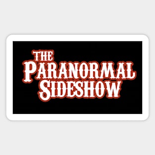 Paranormal Sideshow Magnet